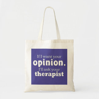 Tote Bag L'opinion demandent le wf de thérapeute
