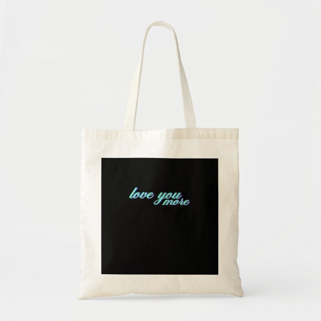 Tote Bag Love You More Expressive Art  (Devant)