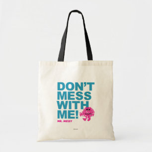 Tote Bag M. Messy Ne manquez pas avec moi