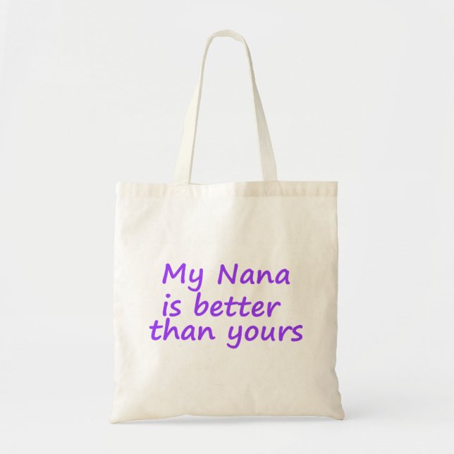 Tote Bag Ma Nana est meilleure que le vôtre (Devant)