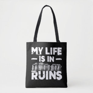 Tote Bag Ma vie est en ruines Archéologie amusante