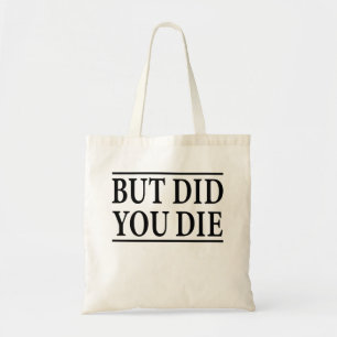 Tote Bag Mais êtes-vous mort, amusant exercice, entraînem
