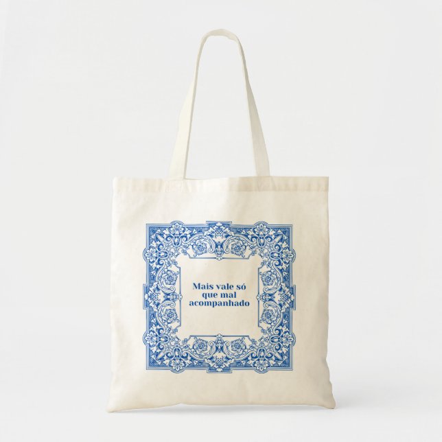 Tote Bag Mais vale só que mal acompanhado (Devant)
