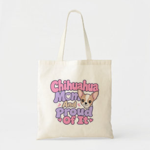 Tote Bag Maman Chihuahua, Petit Chien Grande Personnalité