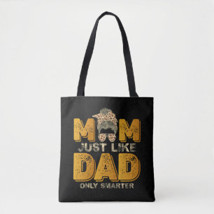 Tote Bag Maman drôle tout comme papa mais en plus intellige