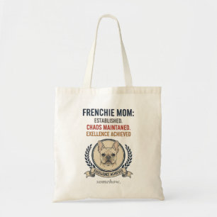 Tote Bag Maman Frenchie a établi le chaos, a maintenu le de
