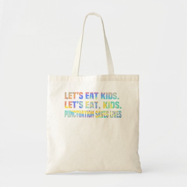 Tote Bag Mangeons Ponctuation Enfants Sauve vie Grammaire C (Devant)