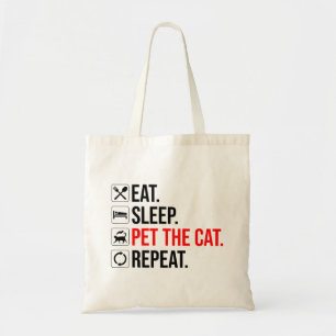 Tote Bag Manger. Dormir. Caresser le chat. Répéter