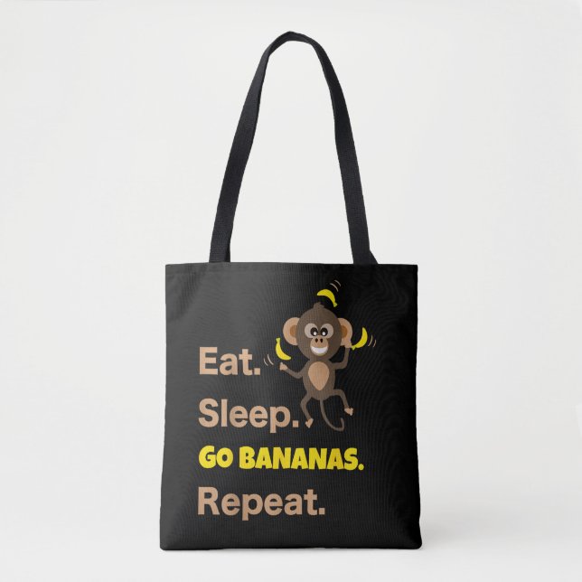 Tote Bag Manger Dormir Devenir Fou de Bananes Répéter Drôle (Devant)