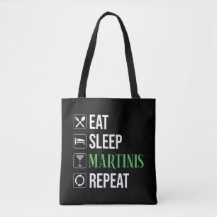 Tote Bag Manger. Dormir. Martinis. Répéter.
