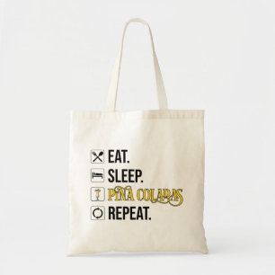 Tote Bag Manger. Dormir. Pina Coladas. Répéter. 