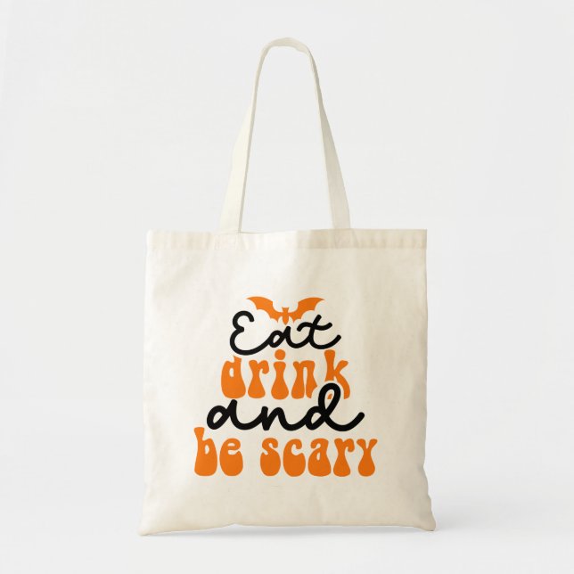 Tote Bag Mangez Boire et Soyez effrayant Super Retro (Devant)