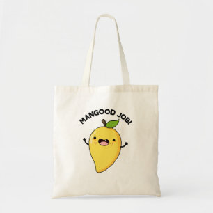 Tote Bag Mangood Job Amusant Mango Fruit Pun