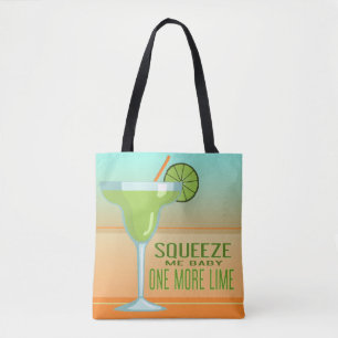 Tote Bag Margarita Squeeze Me Baby One More Lime