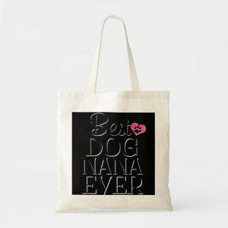 Tote Bag Meilleur Chien Nana Jamais Drôle Nouveau Chien Tsh