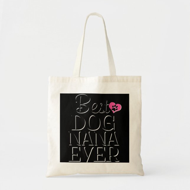 Tote Bag Meilleur Chien Nana Jamais Drôle Nouveau Chien Tsh (Devant)