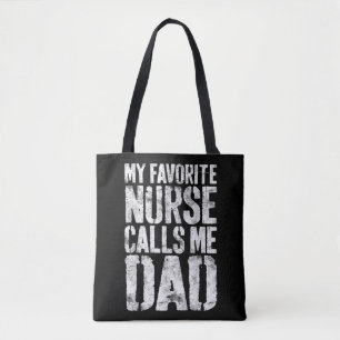 Tote Bag Mens My Favorite Nurse Me Appelle Papa Père '