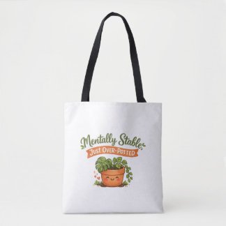 Tote Bag Mentalement stable, simplement amateur de plantes 
