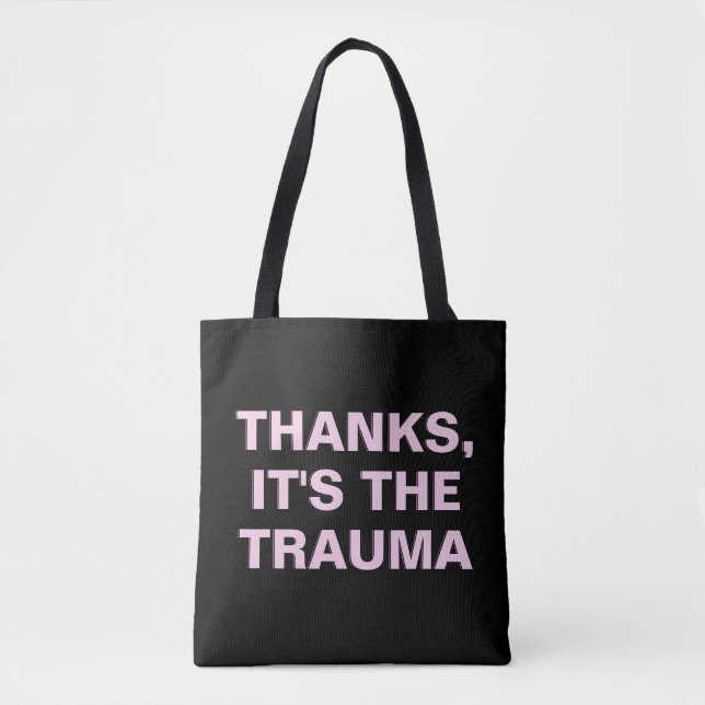 Tote Bag Merci C'est le Trauma Rose Slogan Sarcastique noir (Devant)