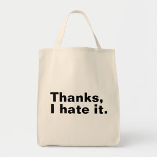 Tote Bag Merci, je déteste ça.