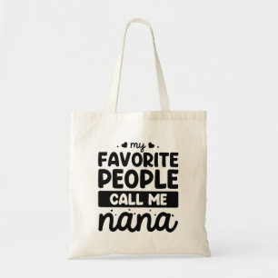 Tote Bag Mes Gens Préférés M'Appelent Nana