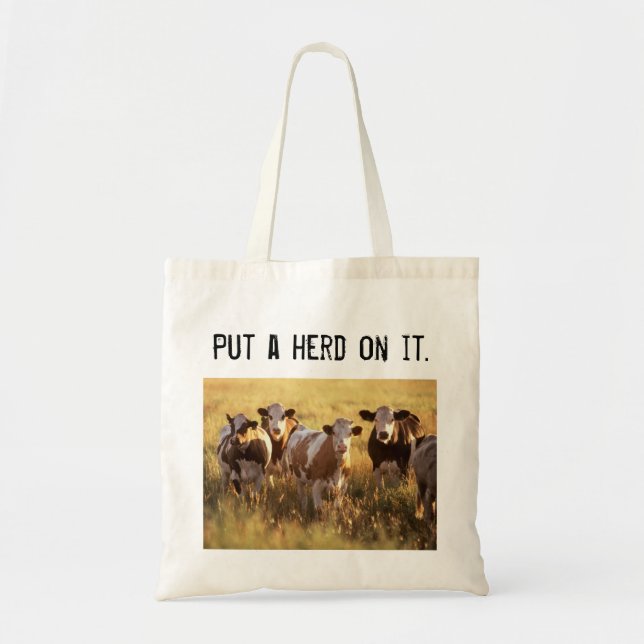 Tote Bag Mettez un troupeau là-dessus (Devant)