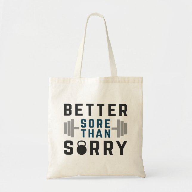 Tote Bag Mieux vaut souffrir que désolé (Devant)