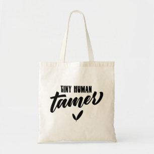 Tote Bag Minuscule Tamer Humain Funny Enseignant