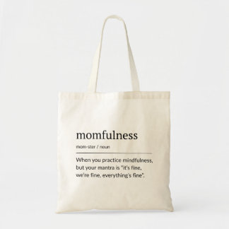 Tote Bag Momfulness Definition Minimal Typography Art