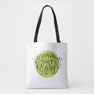 Tote Bag Mommin'Ain't Easy on Green Watercolor Circle