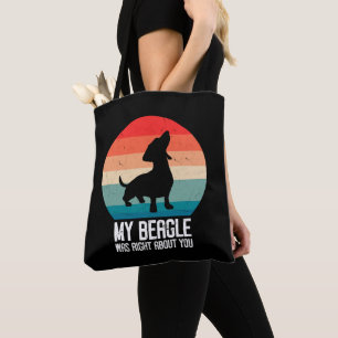 Tote Bag Mon Beagle Avait Raison Pour Vous Beagle Pet Dog R