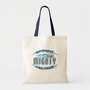 Tote Bag Mon père est puissant comme Thor
