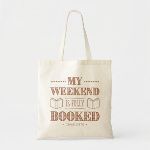 Tote Bag Mon week-end est réservé Citation pour amateur de