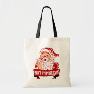 Tote Bag Ne cessez pas de croire en Père Noël