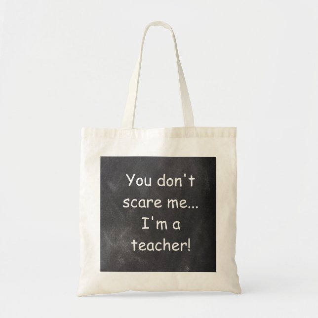 Tote Bag Ne craignez pas enseignant Chalkboard Design Cadea (Devant)