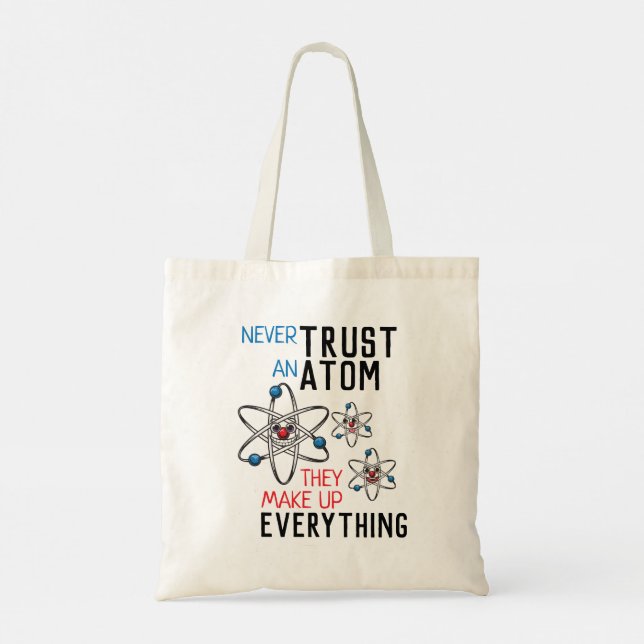 Tote Bag Ne jamais faire confiance à un Atom pour tout fair (Dos)