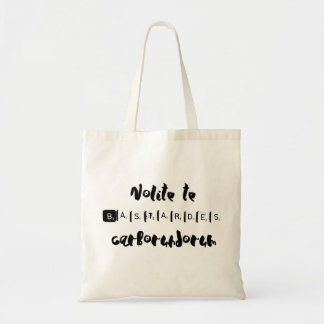Tote Bag Ne laissez pas les bâtards vous descendre