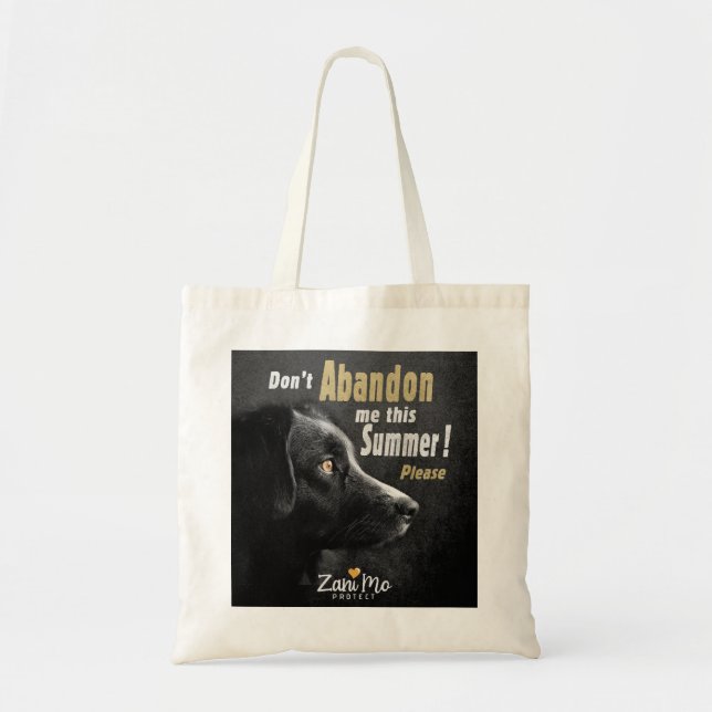Tote Bag Ne m’abandonnez pas cet été - Protection des chien (Devant)