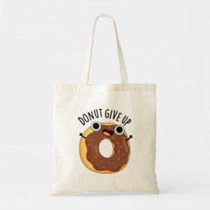 Tote Bag Ne pas abandonner le jeu de nourriture amusant