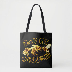 Tote Bag Ne pas être jaloux Drôle Citation