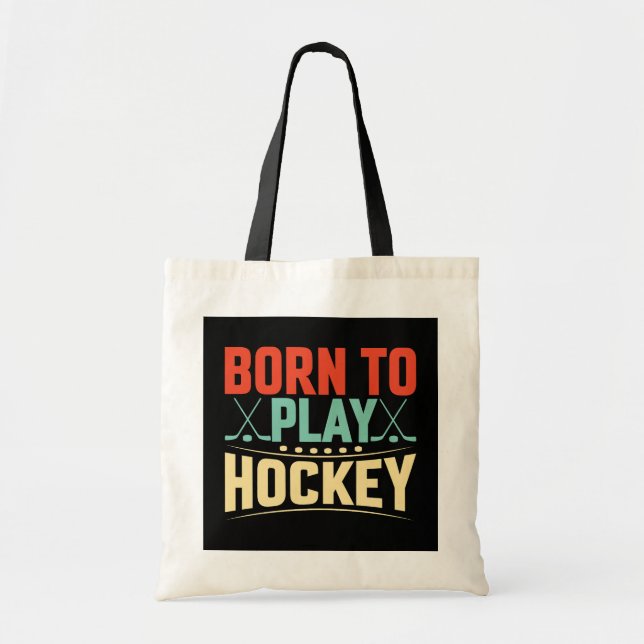 Tote Bag Né pour jouer au hockey (Devant)