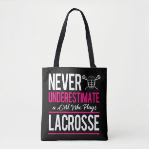 Tote Bag Ne Sous-Estimez Jamais Une Fille Qui Joue Lacrosse