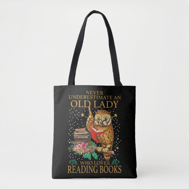 Tote Bag Ne Sous-Estimez Jamais Une Vieille Dame Qui Aime L (Devant)