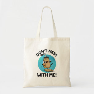 Tote Bag Ne vous mêlez pas de moi amusant jeu de mots netto
