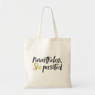 Tote Bag Néanmoins, elle a persisté