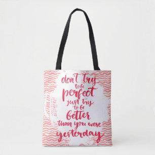 Tote Bag N'essayez pas d'être parfait, juste essai à être