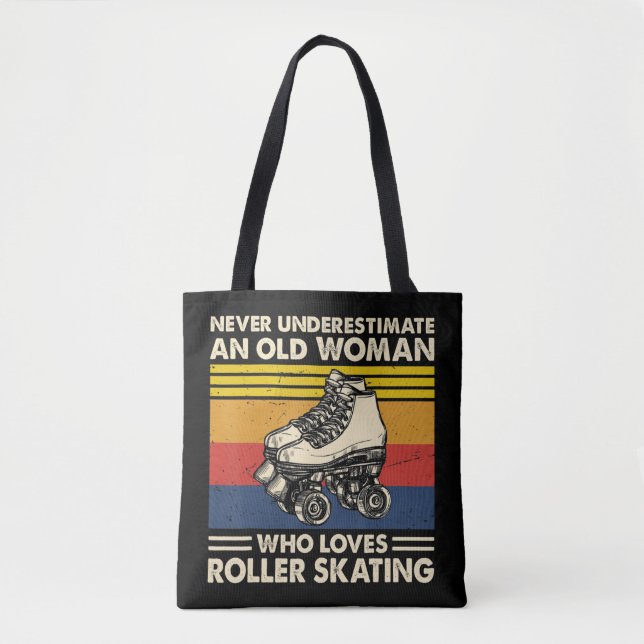 Tote Bag Never underestimate an old woman loves roller skat (Devant)