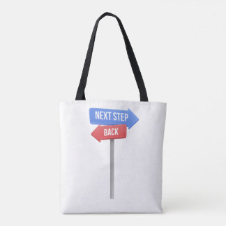 Tote Bag Next Step or Back – Direction Sign Motivational 