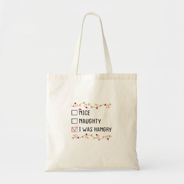 Tote Bag Nice Naughty I Was Hangry List Christmas (Devant)