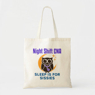 Tote Bag Night Shift CNA Sleep est pour Sissimes
